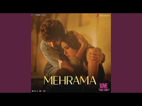 Pritam & Antara Mitra - Mehrama (From "Love Aaj Kal")