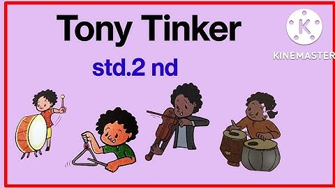 Tony Tinker /2nd std poem with lyrics and music/#cartoon/#english/#std /#school /#साँग/#songs/#song