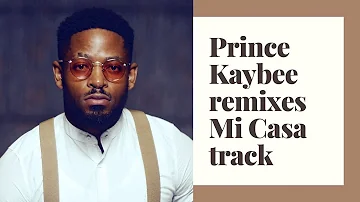 Prince Kaybee remixes Mi Casa’s church bells