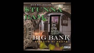 Stunna Bam-Big Bank Challenge #bigbankchallenge