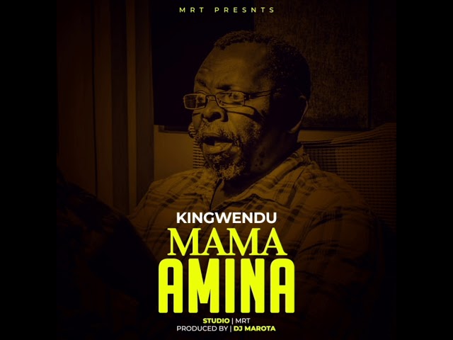 Kingwendu - Mama Amina ( official audio ) 2021 singeli by marota class=