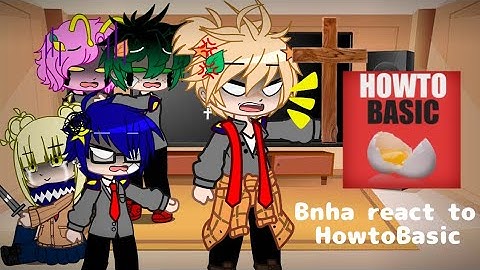 Bnha/mha react to HowtoBasic // GCRV