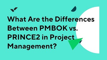 What Are the Differences Between PMBOK vs. PRINCE2 in Project Management?