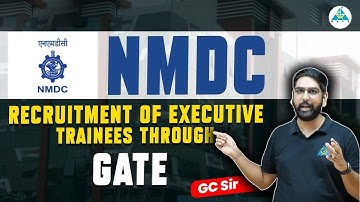 NMDC Recruitment of Executive Trainee through GATE #gc_sir