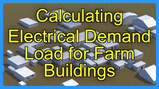 Calculating Electrical Demand Load for Farm Buildings