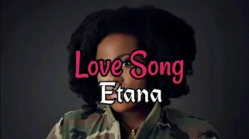 Love Song - Etana (Lyrics Music Video)