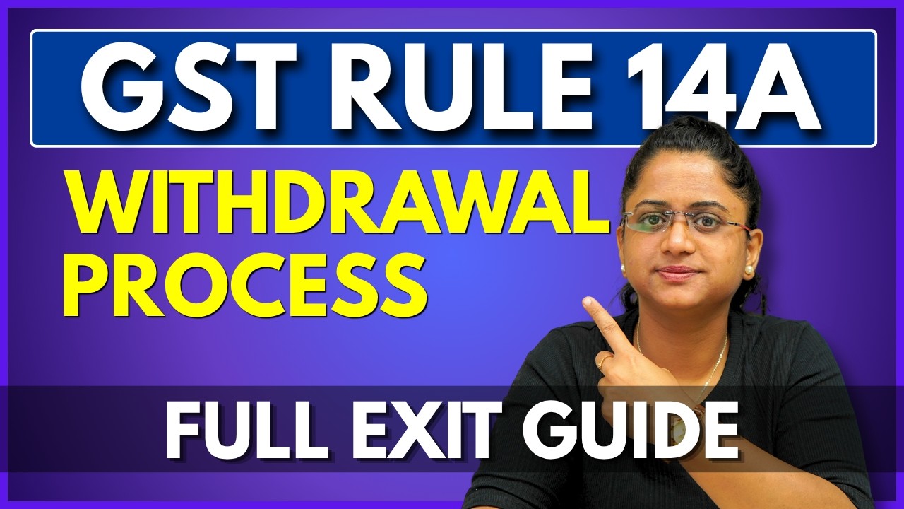GST Rule 14A Withdrawal Process Simplified - Aadhaar Authentication ...