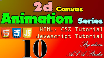 HTML5 and Javascript Tutorial   2d Canvas Animation Series   10   The Ball   Part 1