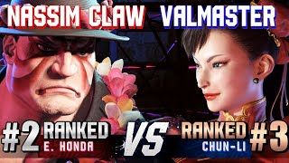 SF6 ▰ NASSIM CLAW (#2 Ranked E.Honda) vs VALMASTER (#3 Ranked Chun-Li) ▰ High Level Gameplay