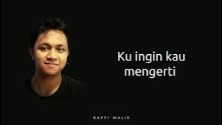 RAFFI MALIK - Tetaplah Disini