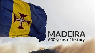 Madeira: 600 anos de História