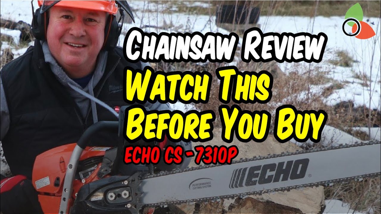 ECHO CS-7310P Chainsaw Review - Tool Box Buzz Tool Box Buzz