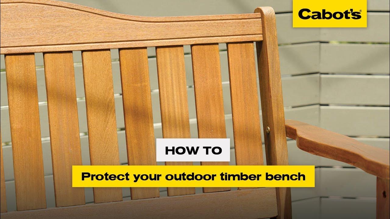 How to protect your outdoor timber bench Cabot's Garden Furniture Oil YouTube