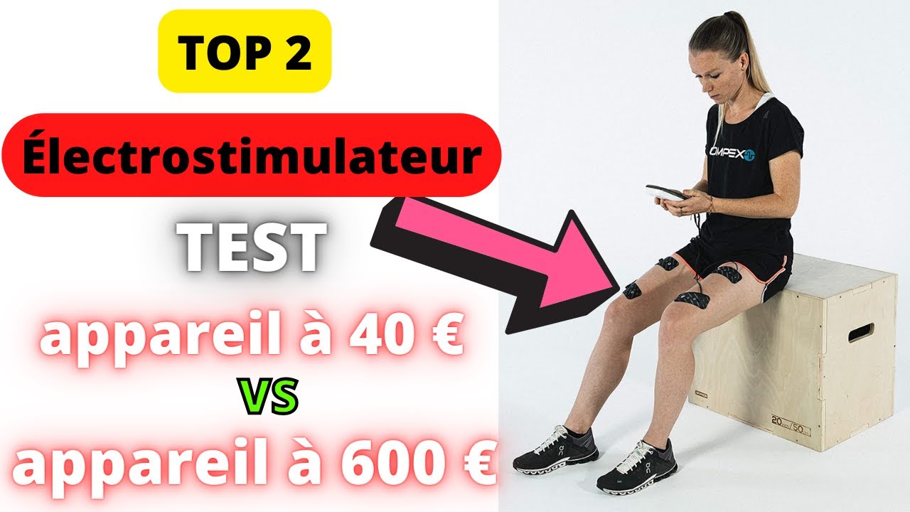 TOP2 : MEILLEUR ELECTROSTIMULATEUR 2022 - Quel appareil d'électrostimulation choisir ? 40 € vs 600 €
