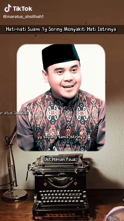 Hati-hati suami yang sering menyakiti hati istrinya #ustadzhilmanfauzi