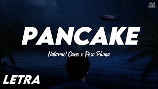 Pancake - Natanael Cano x Peso Pluma | LETRA
