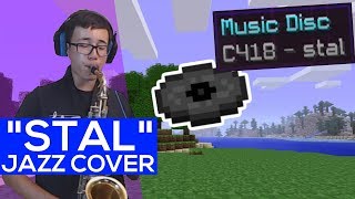 'Stal' C418 | Jazz Cover (Minecraft)