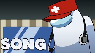 Among Us Medic Song - "Calling for a Medic" (Cartoon Animation)