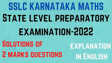SSLC Maths | State level Preparatory Exam 2022 | Solutions | 2 Marks questions | English