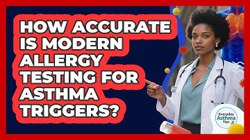 How Accurate Is Modern Allergy Testing For Asthma Triggers? - Everyday Asthma Tips
