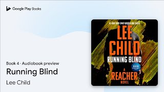 Running Blind Book 4 by Lee Child · Audiobook preview