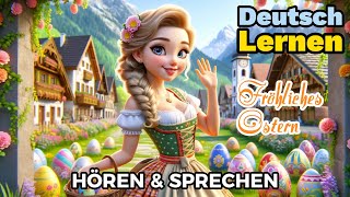 Fröhliches Ostern| Deutsch Lernen| Sprechen & Hören| Deutschkurs| Geschichte & Wortschatz