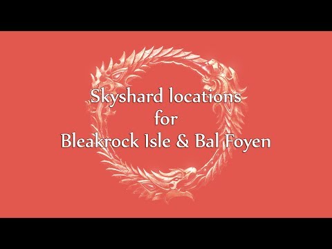 Elder Scrolls Online: Skyshard locations for Bleakrock Isle & Bal Foyen (HD 1080p)