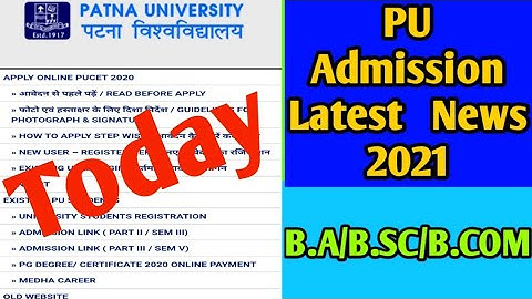 Patna University latest News Today B.a/B.sc/B.com Admission Form 2021 | Ug & Pg Online Apply Date |