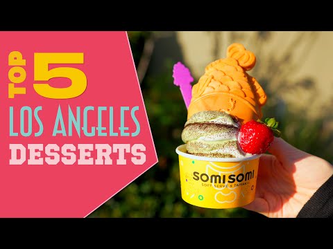 Video: 15 Sweet Spots For Dessert i Los Angeles