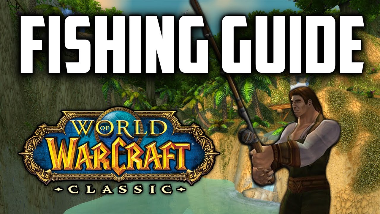 A Cozy WoW Classic Fishing Guide by Quissy - YouTube