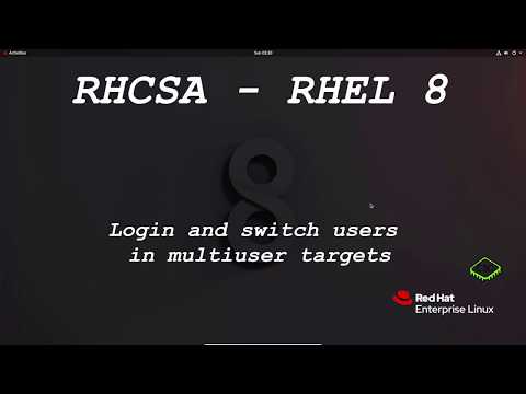 RHCSA RHEL 8 - Log in and switch users in multiuser targets