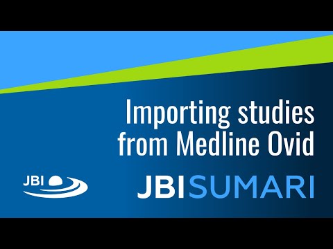 04.2 JBI SUMARI Tutorial: Importing studies from Medline Ovid