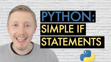 PYTHON SIMPLE IF STATEMENTS (Beginner