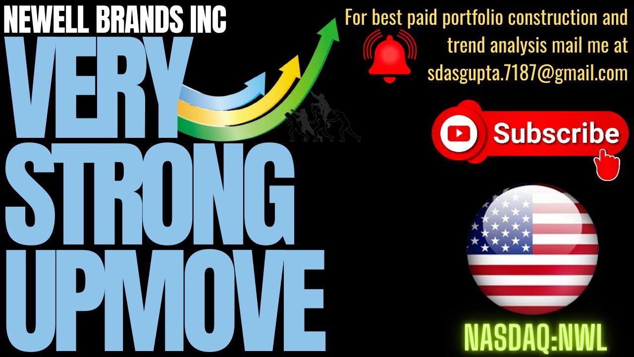 NEWELL BRANDS INC VERY STRONG UPMOVE | IS NWL STOCK A BUY| NWL STOCK ANALYSIS | NWL STOCK FORECAST