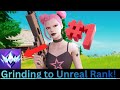 Grinding to unreal rank In Fortnite