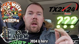 Sick Week, TX2K, Miles of Mayhem! 2024 is our YEAR!!!
