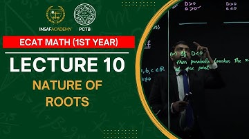 Math ECAT 1st year | Lecture 10 | Nature of Roots | PCTB Insaf Academy