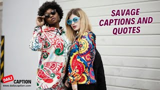 Savage Captions For Instagram | Best Savage Quotes #savage #Dailzcaption #caption #instagramquote