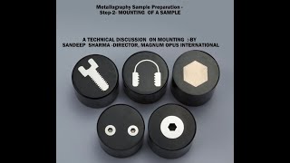 Metallographic Sample Preparation -Step-2 : Mounting