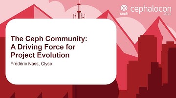 The Ceph Community: A Driving Force for Project Evolution - Frédéric Nass, Clyso