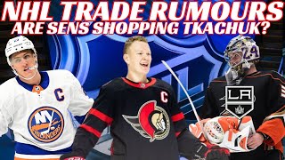 NHL Trade Rumours  Sens Trading Tkachuk? Kings, Ducks, TB & Islanders + Trouba Fined for Elbow