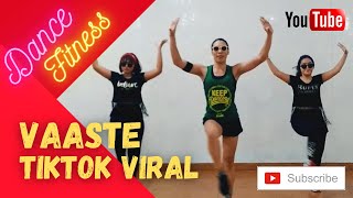 VIRAL TIKTOK VAASTE | BOLLYWOOD DANCE FITNESS AEROBIC 2020 | DJ INDIA