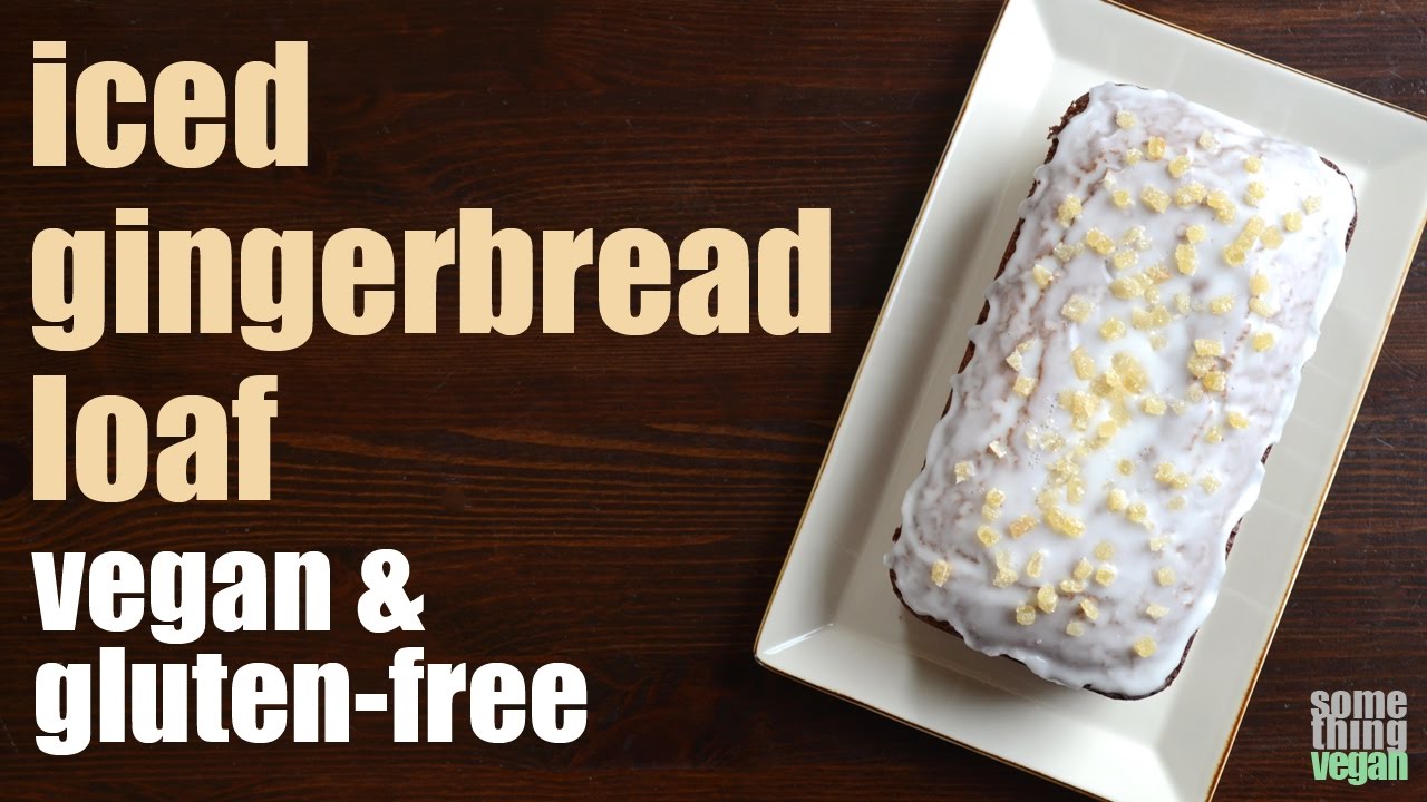 iced gingerbread loaf (vegan & gluten-free) Something Vegan - YouTube