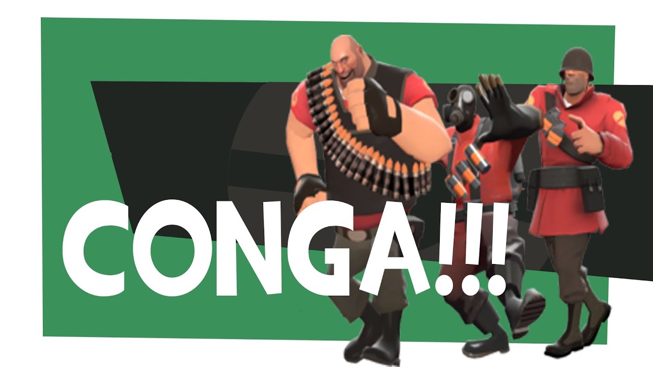 Team Fortress 2 CONGA TRAIN OR CONGA LINE!!! YouTube