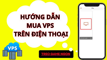 Cách thuê vps trên điện thoại | Cách sử dụng vps trên điện thoại ios | Vps Windows 10 giá rẻ