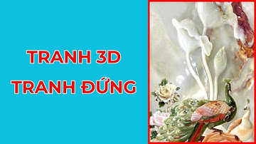 Tranh Đứng Siêu Đẹp | Tranh Dán Tường 3D 2023 - 0979.46.3459