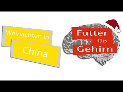 Futter fürs Gehirn - Weihnachten in China 4.Advent