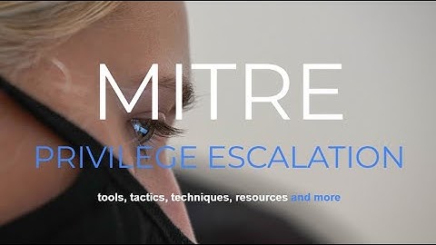 MITRE Attack Framework technique "Privilege Escalation" explained under 1 minute