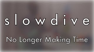 Video thumbnail of "Slowdive - No Longer Making Time (Guitar & Bass cover)"
