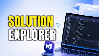 How To Open Solution Explorer In Visual Studio